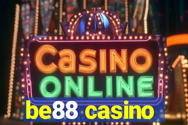 be88 casino