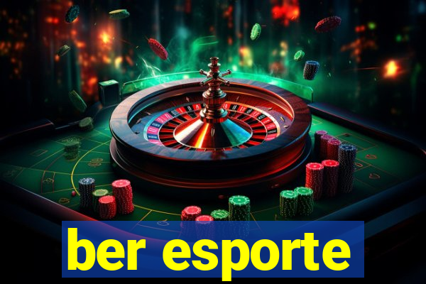 ber esporte