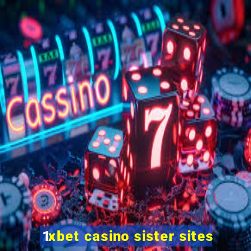 1xbet casino sister sites