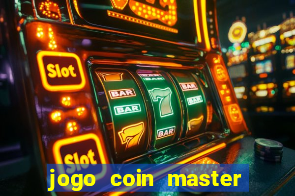 jogo coin master como jogar