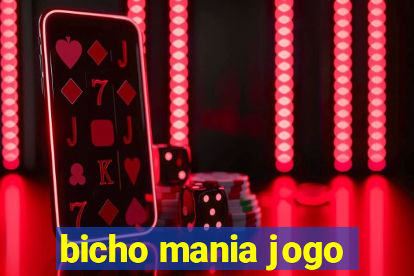 bicho mania jogo