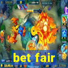 bet fair