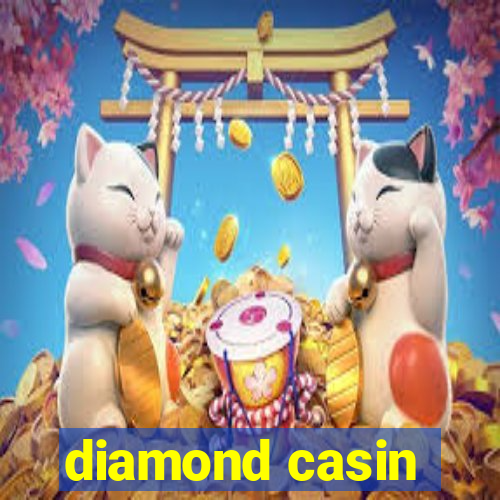 diamond casin