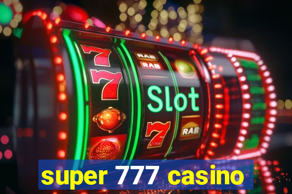 super 777 casino