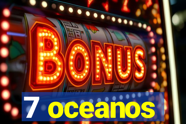 7 oceanos