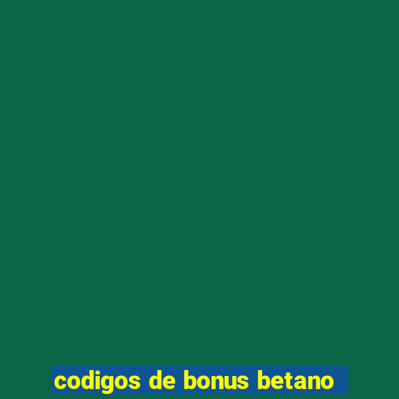 codigos de bonus betano