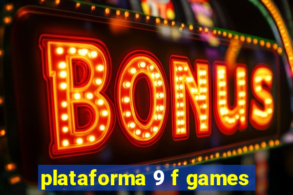 plataforma 9 f games