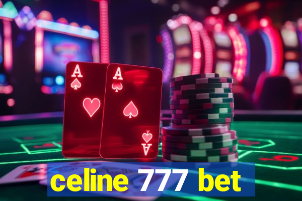 celine 777 bet