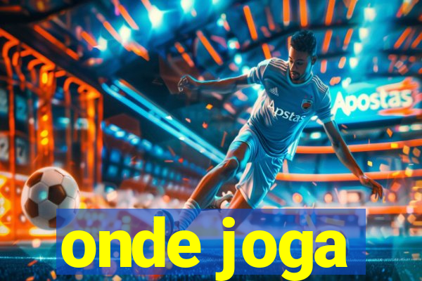 onde joga