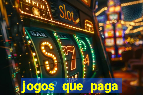 jogos que paga para se cadastrar