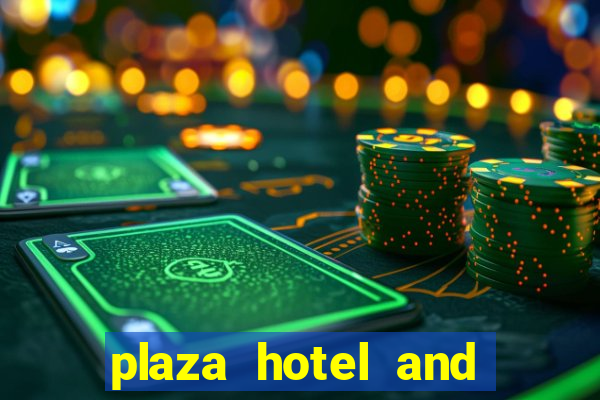 plaza hotel and casino - las vegas