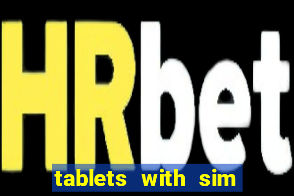 tablets with sim card slot