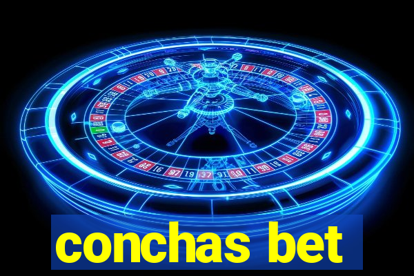 conchas bet