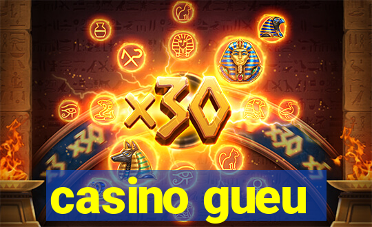 casino gueu