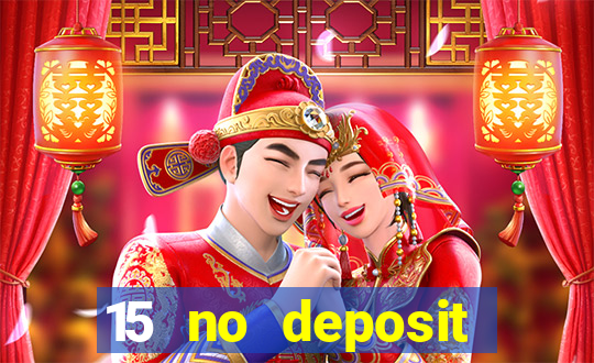 15 no deposit mobile casino