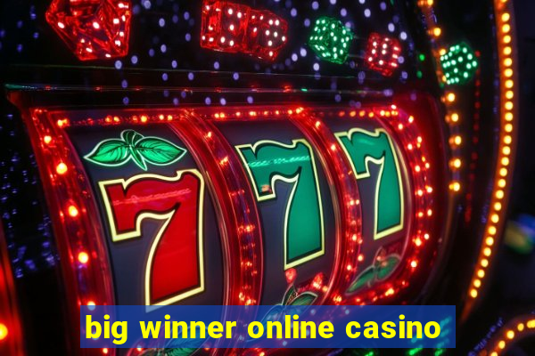 big winner online casino