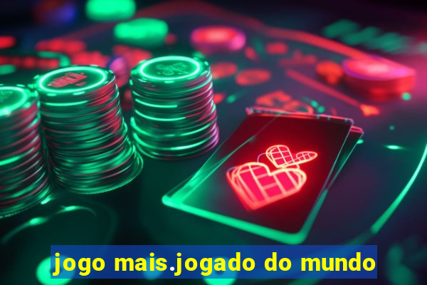 jogo mais.jogado do mundo