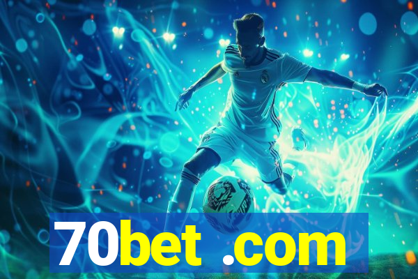 70bet .com