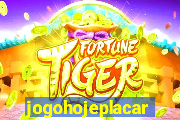 jogohojeplacar