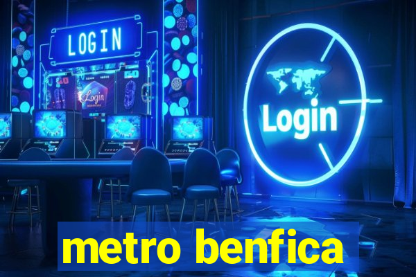 metro benfica