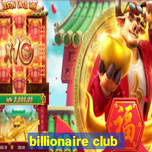 billionaire club