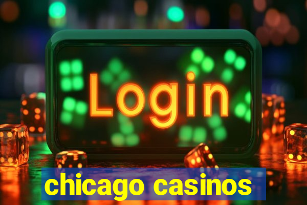 chicago casinos