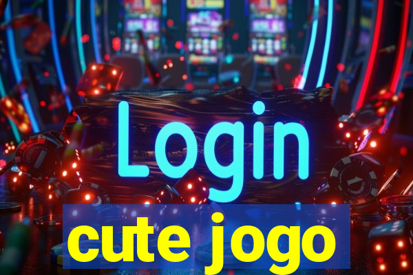 cute jogo