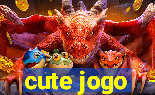 cute jogo