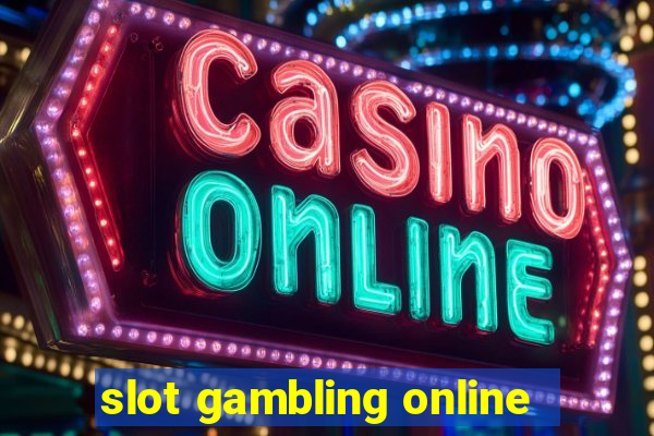 slot gambling online