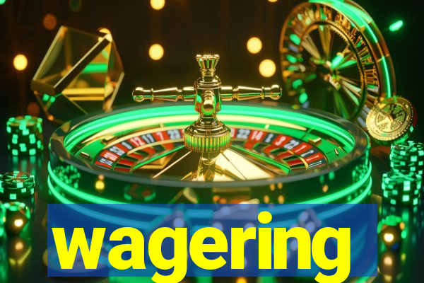 wagering