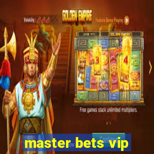 master bets vip