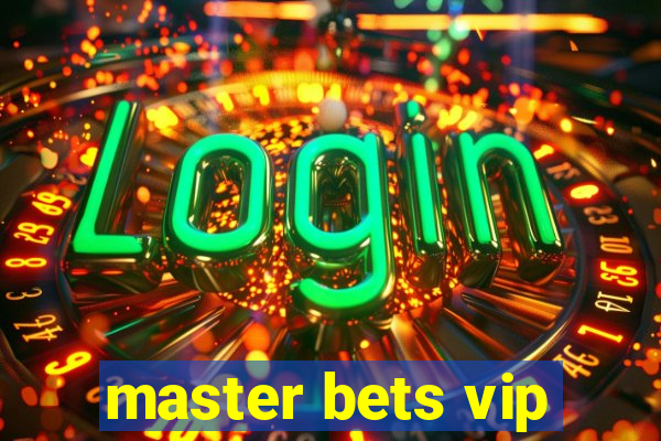 master bets vip