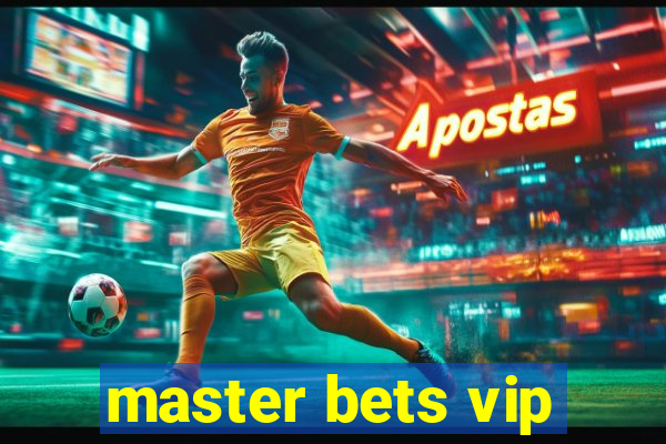 master bets vip