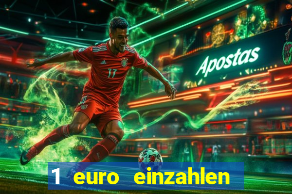 1 euro einzahlen casino 2018