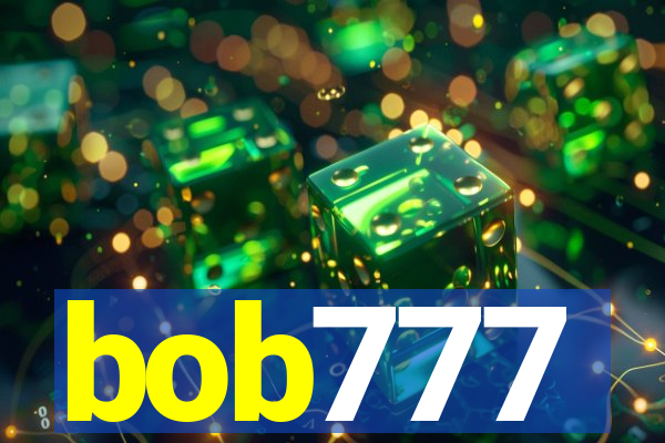 bob777