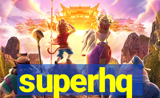 superhq