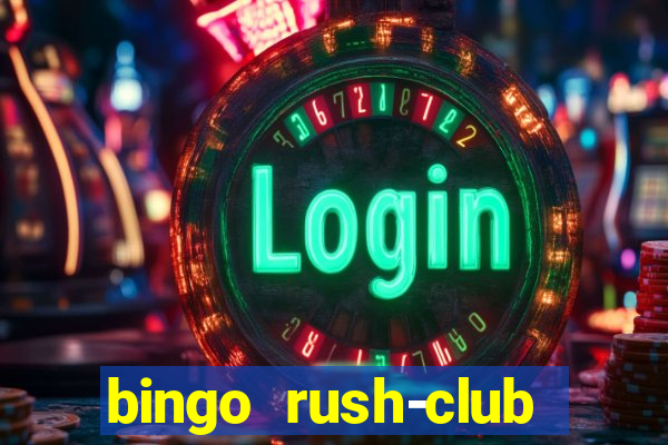 bingo rush-club bingo games