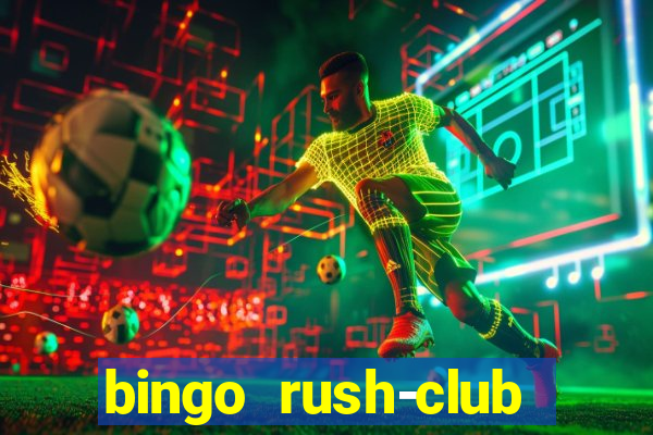 bingo rush-club bingo games