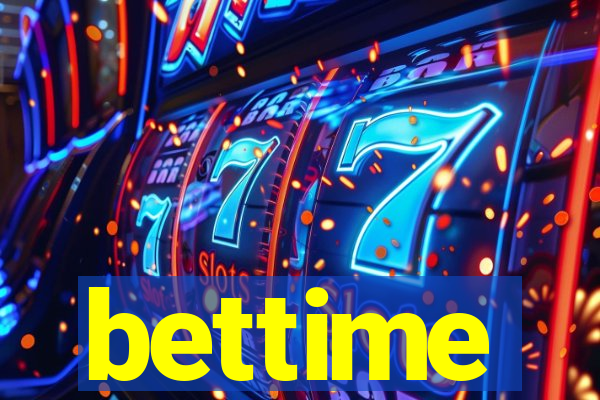 bettime