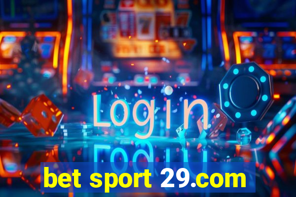 bet sport 29.com