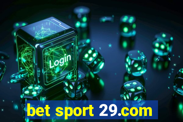 bet sport 29.com