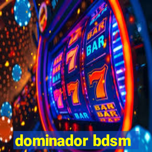 dominador bdsm