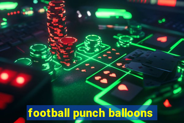 football punch balloons