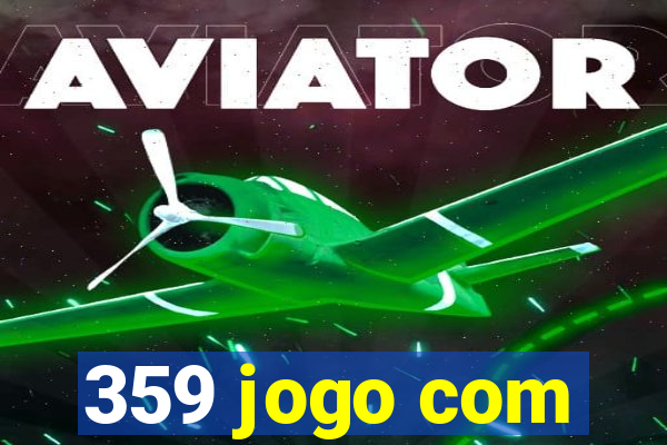 359 jogo com