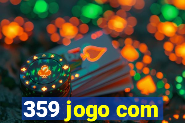 359 jogo com