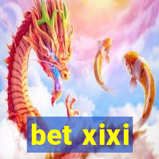 bet xixi