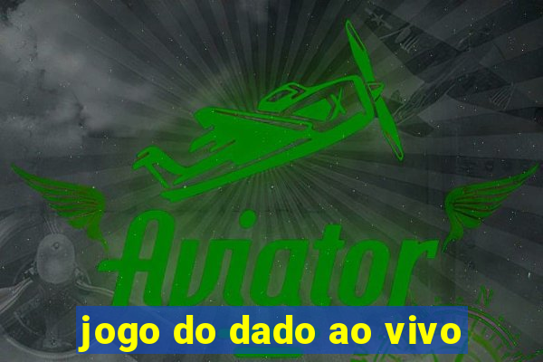 jogo do dado ao vivo