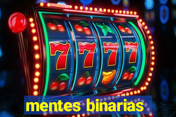 mentes binarias