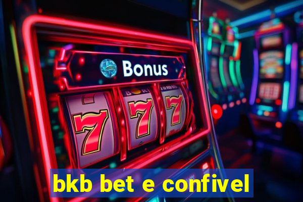 bkb bet e confivel