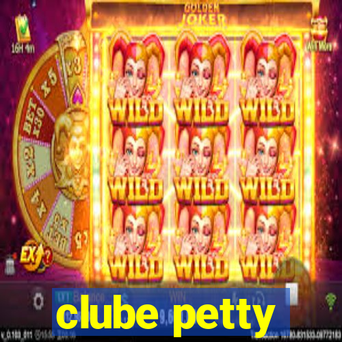 clube petty